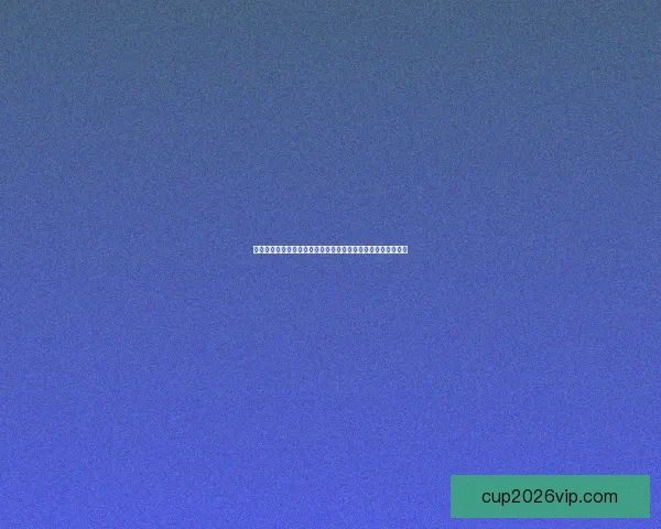 世界杯竞猜热门平台推荐：轻松参与、精准预测、尽享丰厚奖励